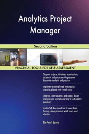 Analytics Project Manager Second Edition de Gerardus Blokdyk