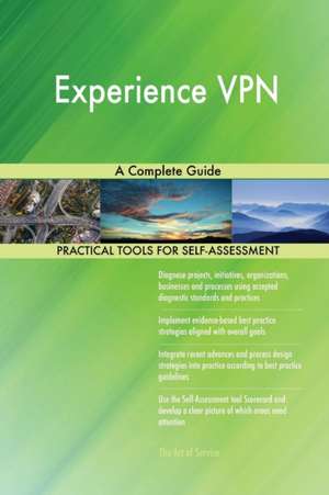 Experience VPN A Complete Guide de Gerardus Blokdyk