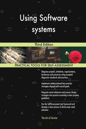Using Software systems Third Edition de Gerardus Blokdyk
