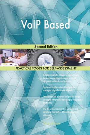 VoIP Based Second Edition de Gerardus Blokdyk