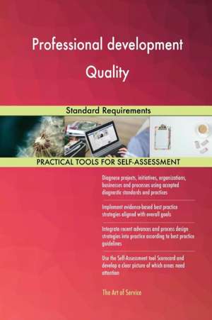 Professional development Quality Standard Requirements de Gerardus Blokdyk