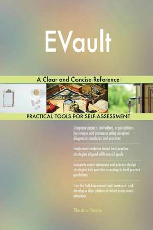 EVault A Clear and Concise Reference de Gerardus Blokdyk