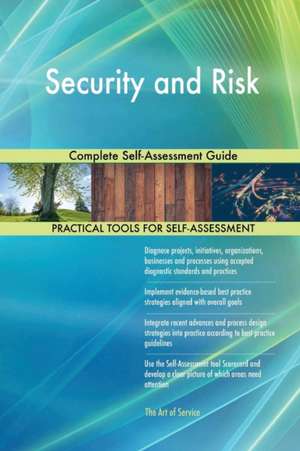 Security and Risk Complete Self-Assessment Guide de Gerardus Blokdyk
