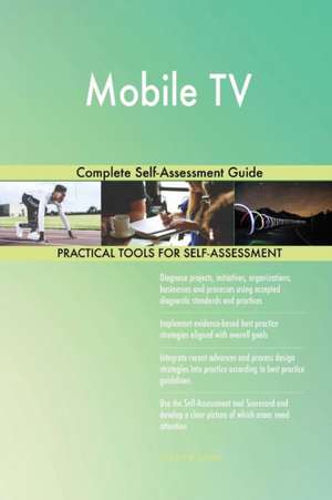 Mobile TV Complete Self-Assessment Guide de Gerardus Blokdyk