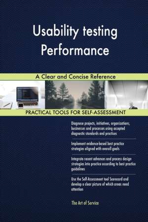 Usability testing Performance A Clear and Concise Reference de Gerardus Blokdyk