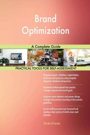 Brand Optimization A Complete Guide de Gerardus Blokdyk