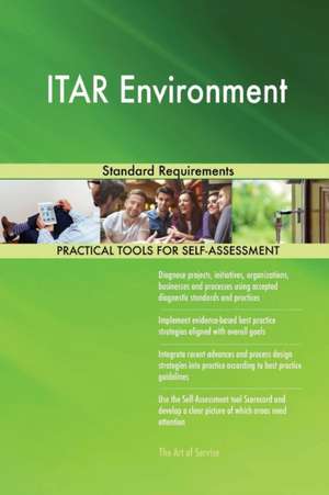 ITAR Environment Standard Requirements de Gerardus Blokdyk