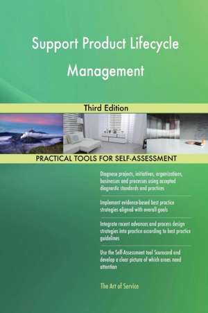 Support Product Lifecycle Management Third Edition de Gerardus Blokdyk