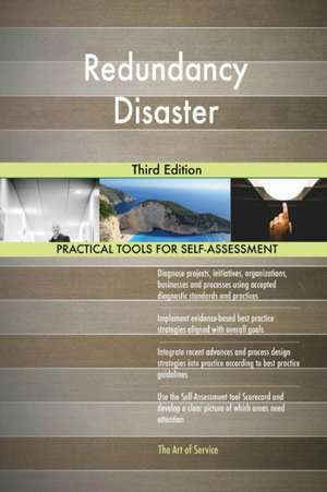 Redundancy Disaster Third Edition de Gerardus Blokdyk