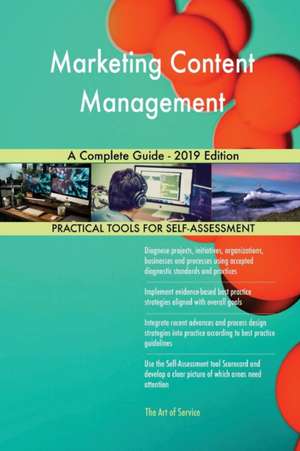 Marketing Content Management A Complete Guide - 2019 Edition de Gerardus Blokdyk