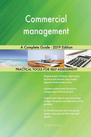 Commercial management A Complete Guide - 2019 Edition de Gerardus Blokdyk