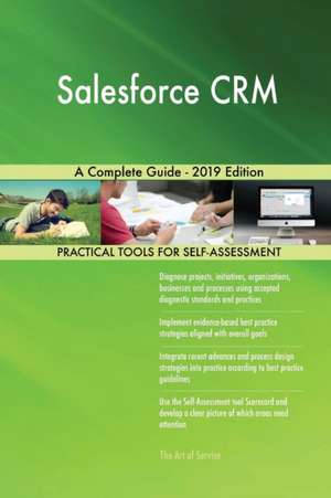 Salesforce CRM A Complete Guide - 2019 Edition de Gerardus Blokdyk