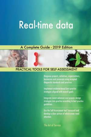 Real-time data A Complete Guide - 2019 Edition de Gerardus Blokdyk