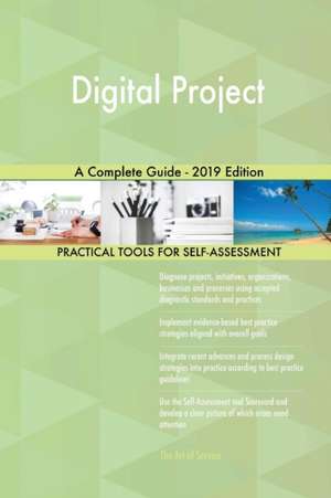 Digital Project A Complete Guide - 2019 Edition de Gerardus Blokdyk