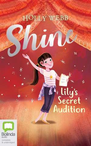 Lily's Secret Audition de Holly Webb