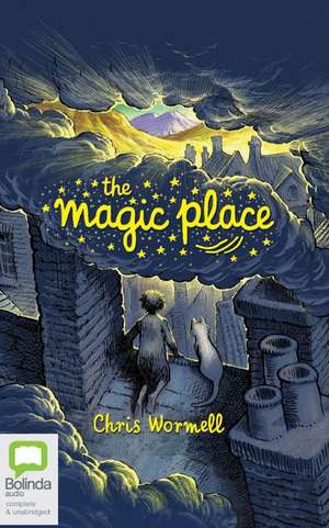 The Magic Place de Chris Wormell