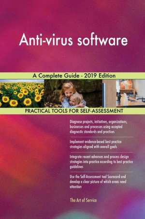 Anti-virus software A Complete Guide - 2019 Edition de Gerardus Blokdyk