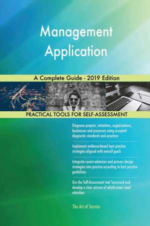 Management Application A Complete Guide - 2019 Edition de Gerardus Blokdyk