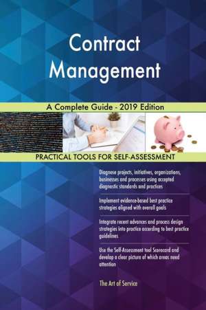 Contract Management A Complete Guide - 2019 Edition de Gerardus Blokdyk