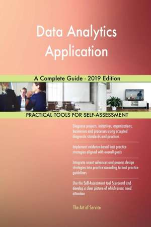 Data Analytics Application A Complete Guide - 2019 Edition de Gerardus Blokdyk