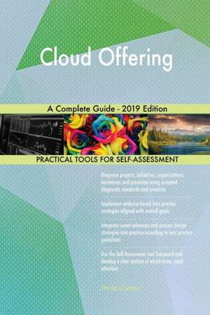 Cloud Offering A Complete Guide - 2019 Edition de Gerardus Blokdyk