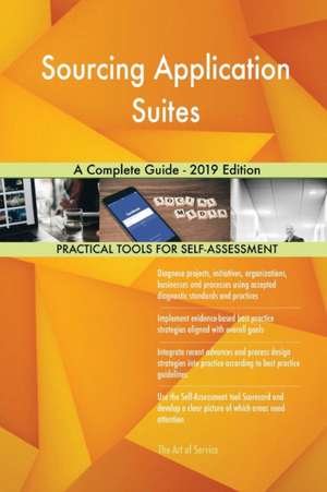Sourcing Application Suites A Complete Guide - 2019 Edition de Gerardus Blokdyk