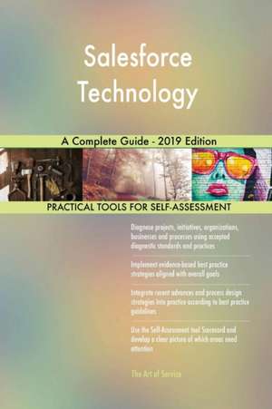 Salesforce Technology A Complete Guide - 2019 Edition de Gerardus Blokdyk