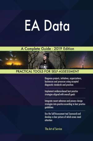 EA Data A Complete Guide - 2019 Edition de Gerardus Blokdyk