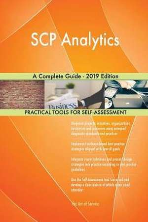 SCP Analytics A Complete Guide - 2019 Edition de Gerardus Blokdyk