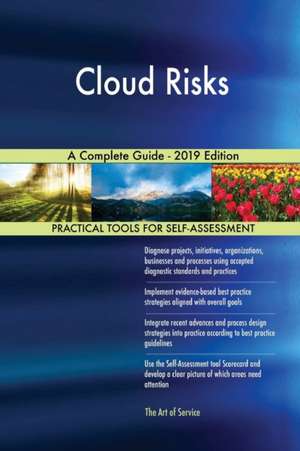 Cloud Risks A Complete Guide - 2019 Edition de Gerardus Blokdyk