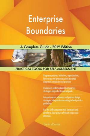 Enterprise Boundaries A Complete Guide - 2019 Edition de Gerardus Blokdyk