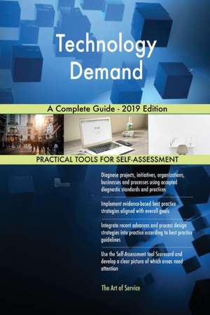 Technology Demand A Complete Guide - 2019 Edition de Gerardus Blokdyk