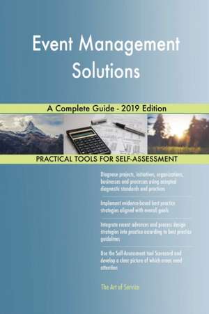 Event Management Solutions A Complete Guide - 2019 Edition de Gerardus Blokdyk