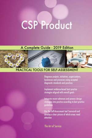 CSP Product A Complete Guide - 2019 Edition de Gerardus Blokdyk