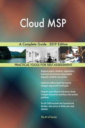 Cloud MSP A Complete Guide - 2019 Edition de Gerardus Blokdyk