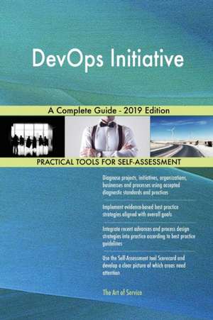 DevOps Initiative A Complete Guide - 2019 Edition de Gerardus Blokdyk