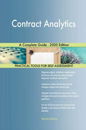 Contract Analytics A Complete Guide - 2020 Edition de Gerardus Blokdyk