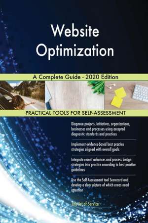 Website Optimization A Complete Guide - 2020 Edition de Gerardus Blokdyk