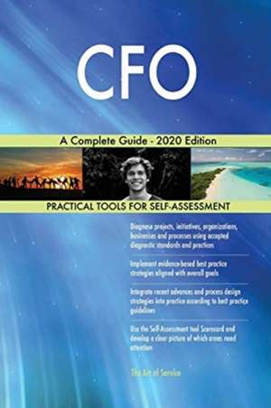 CFO A Complete Guide - 2020 Edition de Gerardus Blokdyk