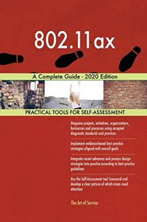 802.11ax A Complete Guide - 2020 Edition de Gerardus Blokdyk