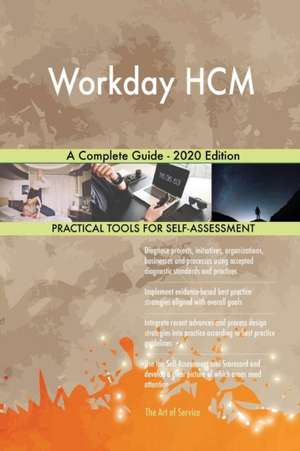 Workday HCM A Complete Guide - 2020 Edition de Gerardus Blokdyk