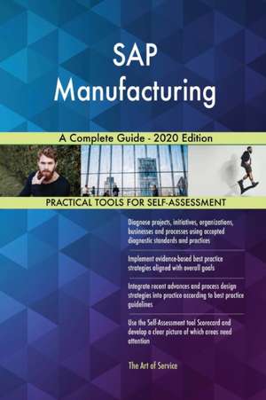 SAP Manufacturing A Complete Guide - 2020 Edition de Gerardus Blokdyk