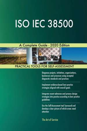 ISO IEC 38500 A Complete Guide - 2020 Edition de Gerardus Blokdyk