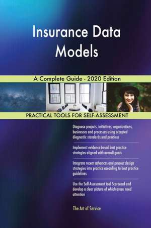 Insurance Data Models A Complete Guide - 2020 Edition de Gerardus Blokdyk