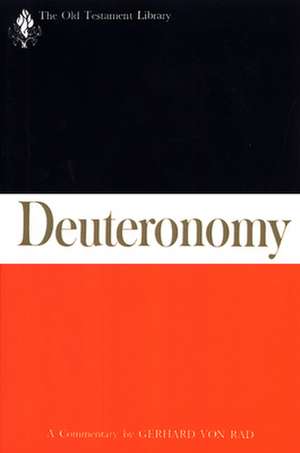 Deuteronomy: A Commentary de Gerhard von Rad