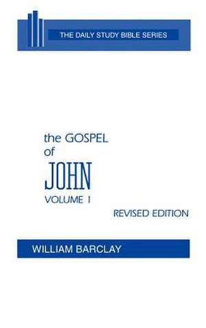 The Gospel of John de William Barclay