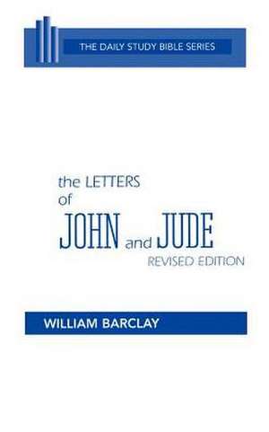 The Letters of John and Jude de William Barclay