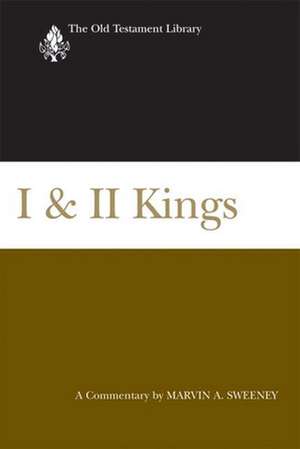 I & II Kings: A Commentary de Marvin A. Sweeney