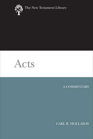 Acts de Carl R. Holladay