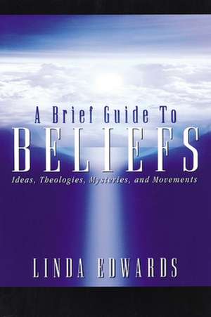 A Brief Guide to Beliefs de Edwards